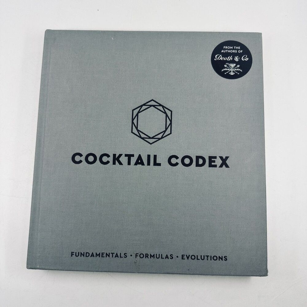Cocktail Codex: Fundamentals, Formulas, Evolutions - Day Fauchald Kaplan HC